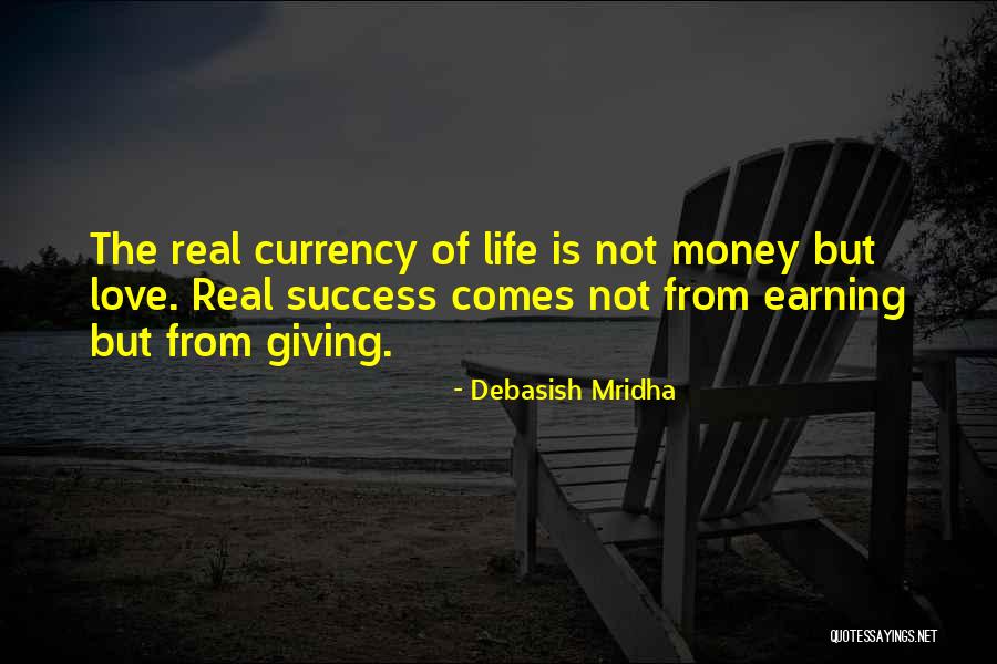 Earning Love Quotes By Debasish Mridha