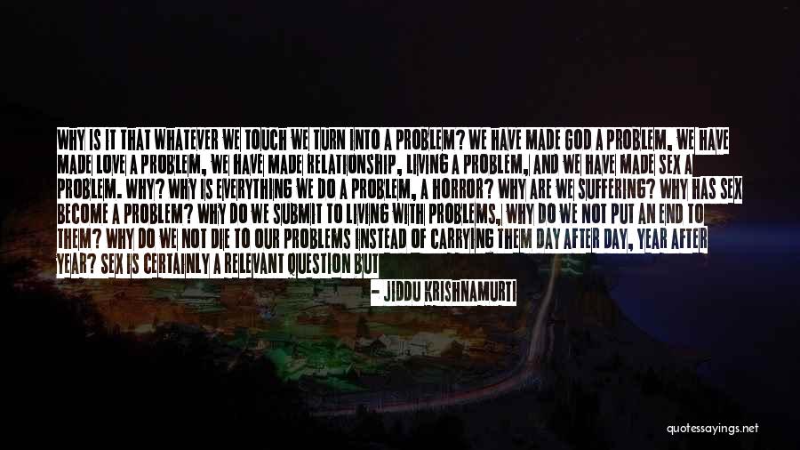 Earning Love Quotes By Jiddu Krishnamurti Earning Love Quotes By Jiddu Krishnamurti