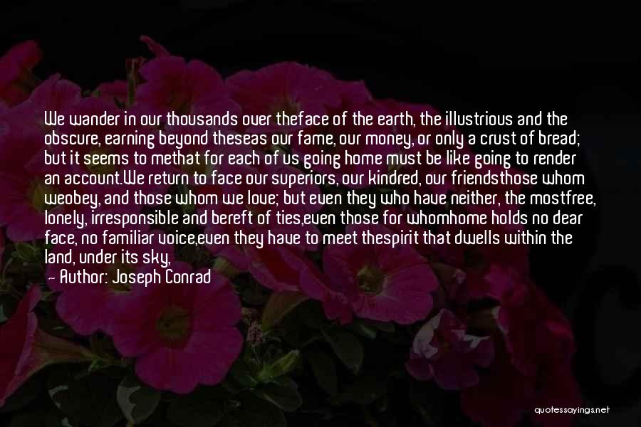 Earning Love Quotes By Joseph Conrad