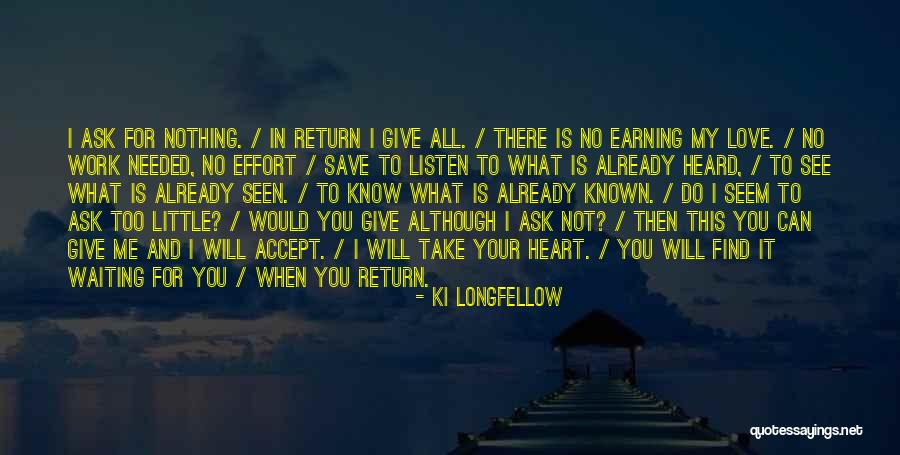 Earning Love Quotes By Ki Longfellow