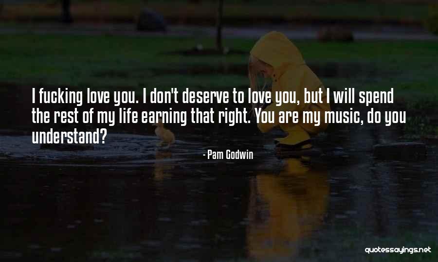 Earning Love Quotes By Pam Godwin