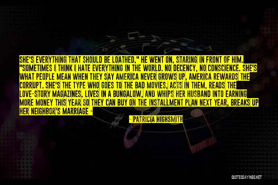 Earning Love Quotes By Patricia Highsmith Earning Love Quotes By Patricia Highsmith