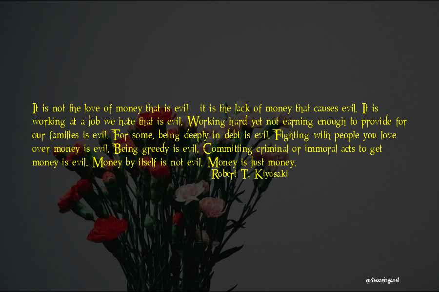 Earning Love Quotes By Robert T. Kiyosaki Earning Love Quotes By Robert T. Kiyosaki