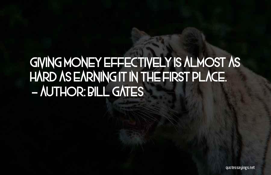 Earning Money Quotes By Bill Gates