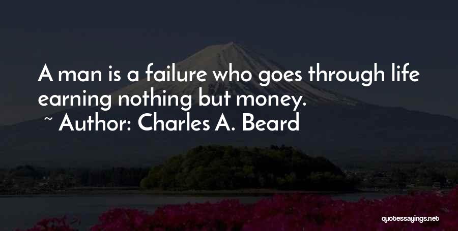 Earning Money Quotes By Charles A. Beard