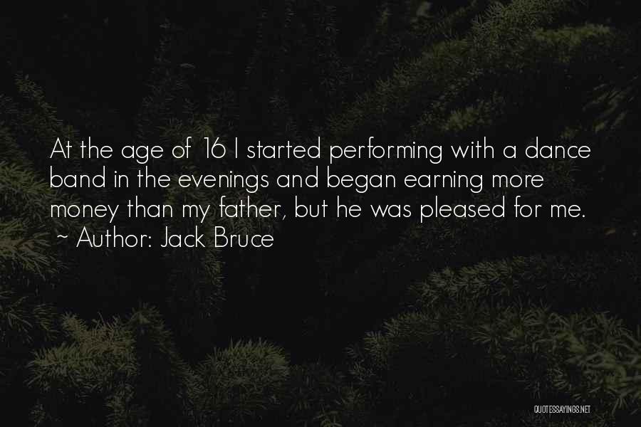 Earning Money Quotes By Jack Bruce