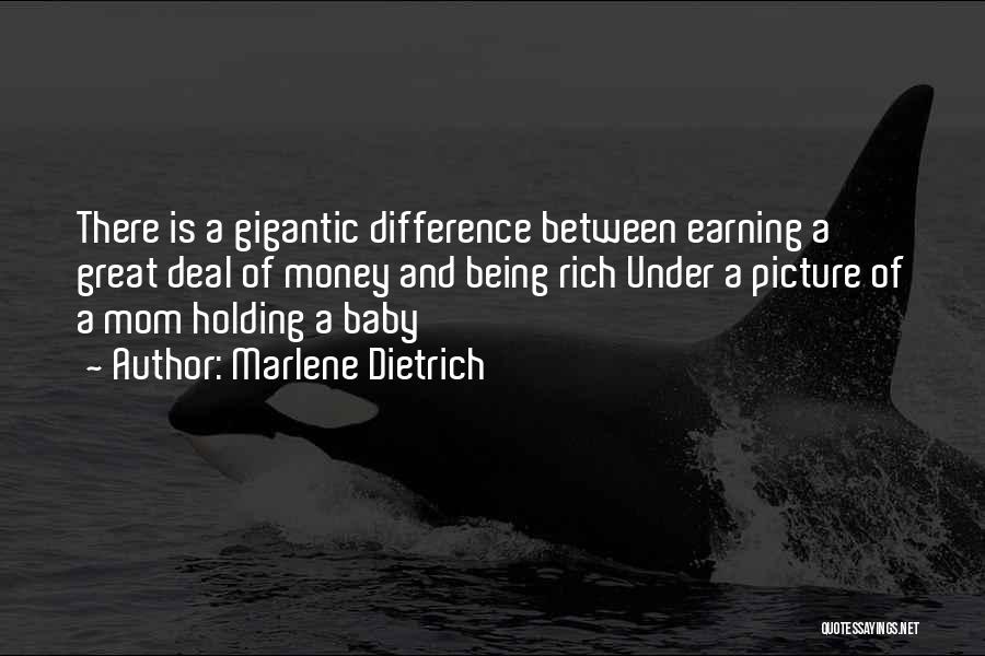 Earning Money Quotes By Marlene Dietrich