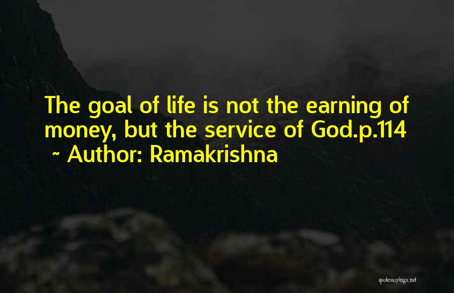 Earning Money Quotes By Ramakrishna