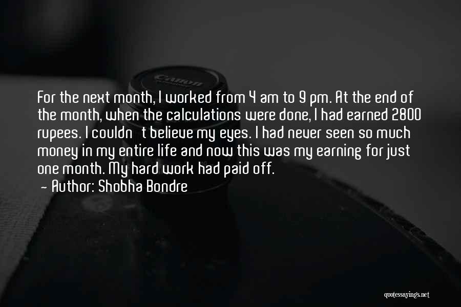 Earning Money Quotes By Shobha Bondre