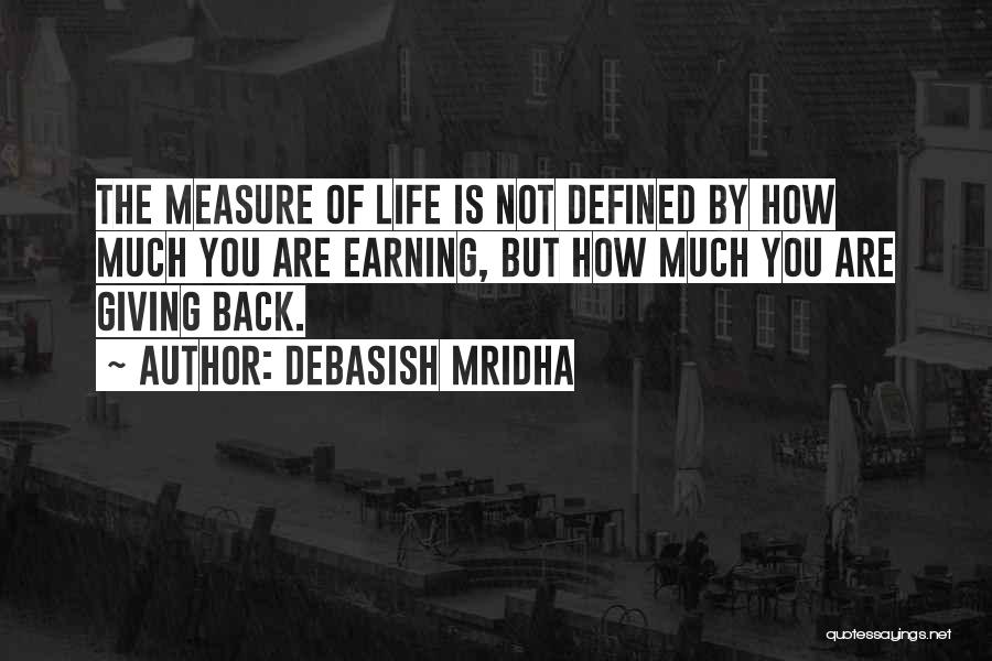 Earning My Love Quotes By Debasish Mridha