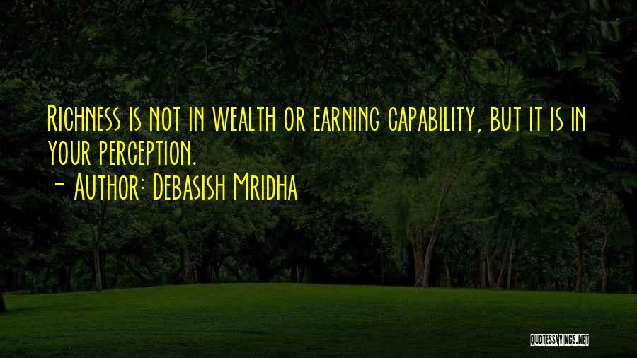 Earning My Love Quotes By Debasish Mridha