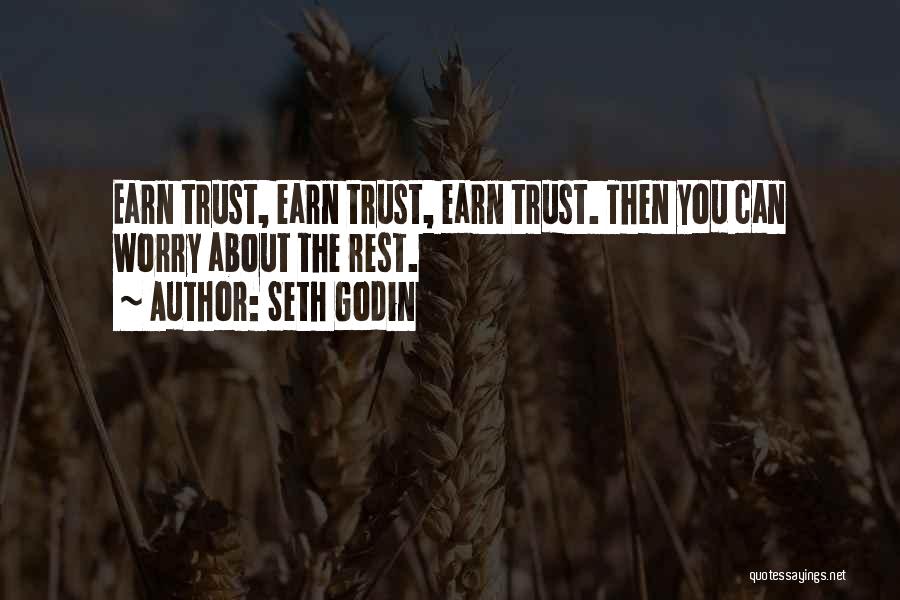 Earning Someone's Trust Quotes By Seth Godin