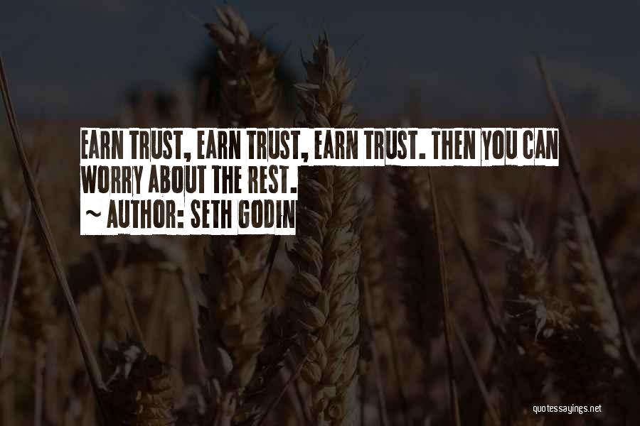 Earning Trust Quotes By Seth Godin