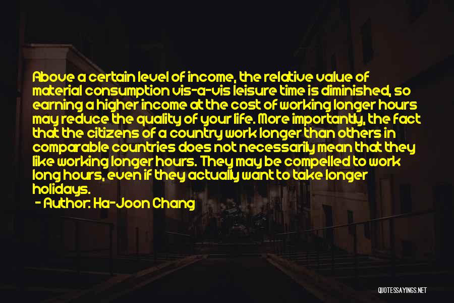 Earning What You Work For Quotes By Ha-Joon Chang