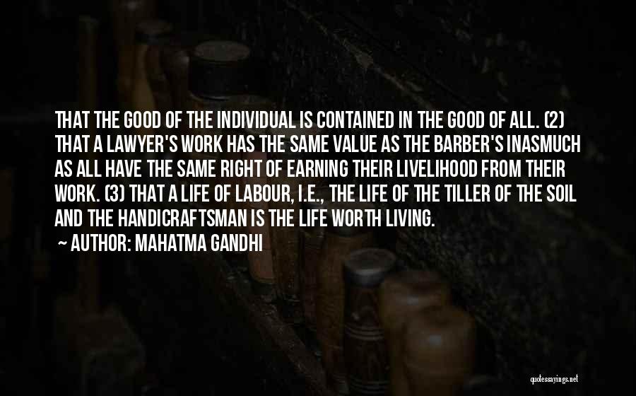 Earning What You Work For Quotes By Mahatma Gandhi