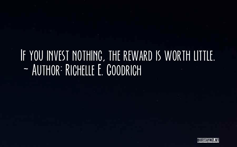 Earning What You Work For Quotes By Richelle E. Goodrich