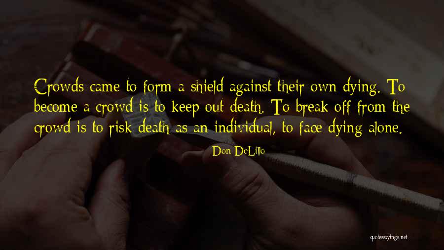 Earning While On Holiday Quotes By Don DeLillo Earning While On Holiday Quotes By Don DeLillo