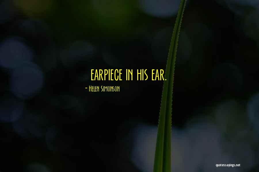 Earpiece Quotes By Helen Simonson Earpiece Quotes By Helen Simonson