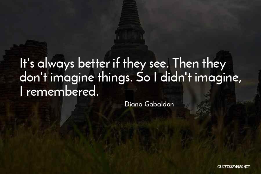 Earplug Store Quotes By Diana Gabaldon Earplug Store Quotes By Diana Gabaldon