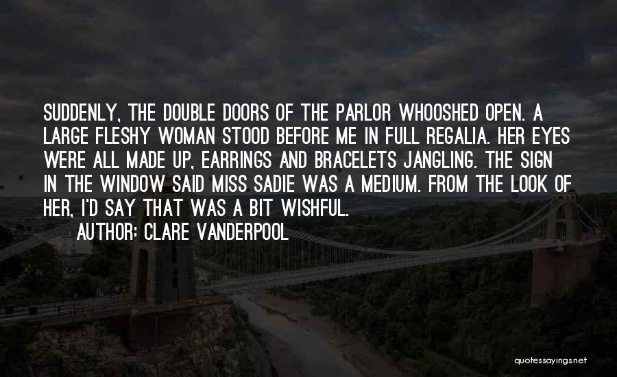 Earrings Quotes By Clare Vanderpool