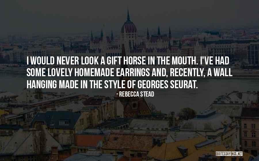 Earrings Quotes By Rebecca Stead