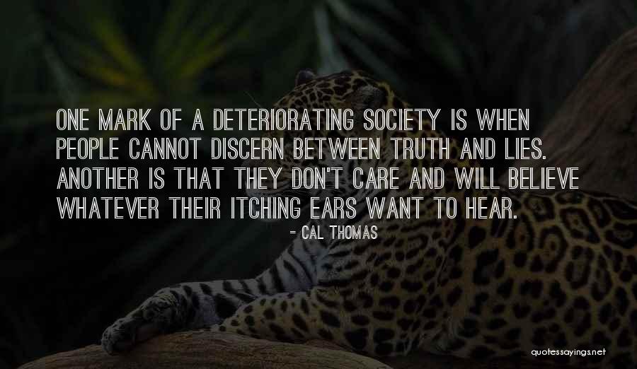 Ears But Cannot Hear Quotes By Cal Thomas Ears But Cannot Hear Quotes By Cal Thomas