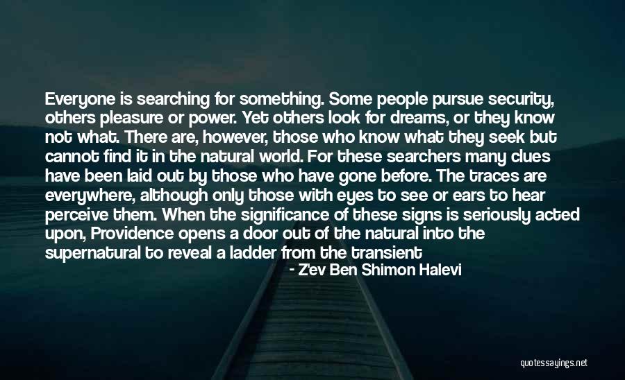 Ears But Cannot Hear Quotes By Z'ev Ben Shimon Halevi Ears But Cannot Hear Quotes By Z'ev Ben Shimon Halevi