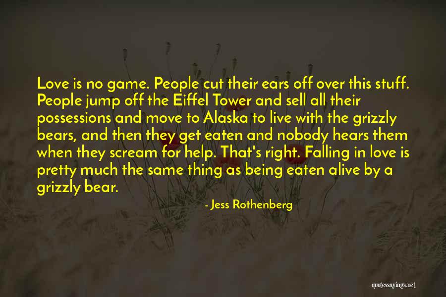 Ears By Jess Quotes By Jess Rothenberg Ears By Jess Quotes By Jess Rothenberg