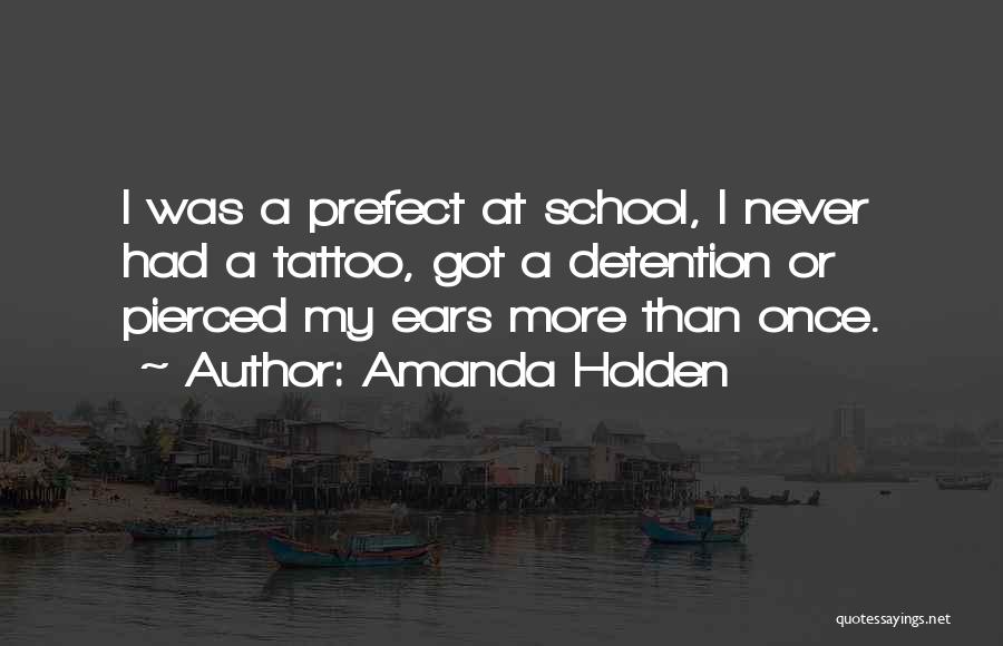 Ears Pierced Quotes By Amanda Holden