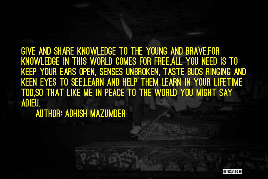 Ears Ringing Quotes By Adhish Mazumder