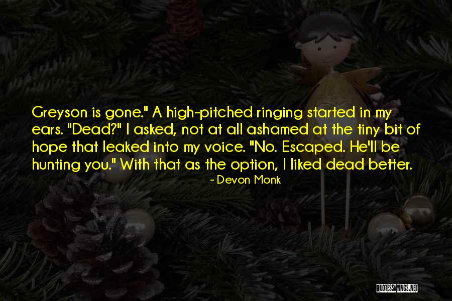 Ears Ringing Quotes By Devon Monk