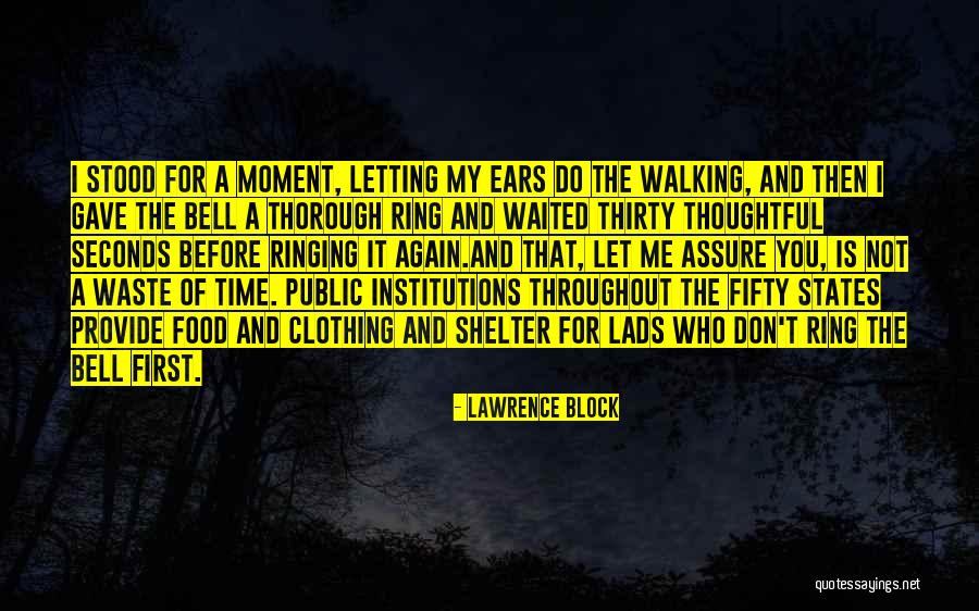 Ears Ringing Quotes By Lawrence Block