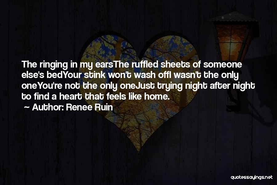 Ears Ringing Quotes By Renee Ruin