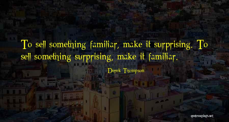 Ears That Are Dull Quotes By Derek Thompson