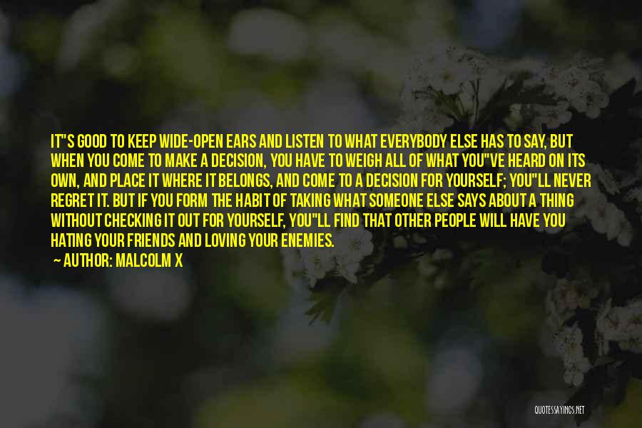 Ears To Listen Quotes By Malcolm X