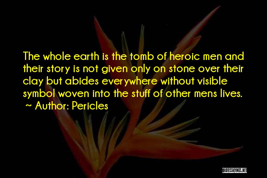 Earth Abides Quotes By Pericles