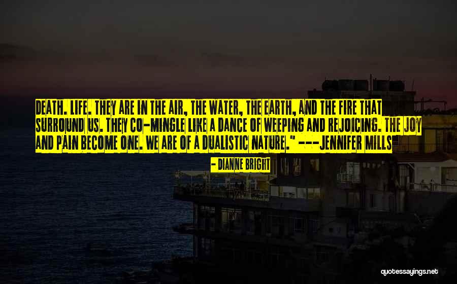 Earth Air Fire And Water Quotes By Dianne Bright Earth Air Fire And Water Quotes By Dianne Bright