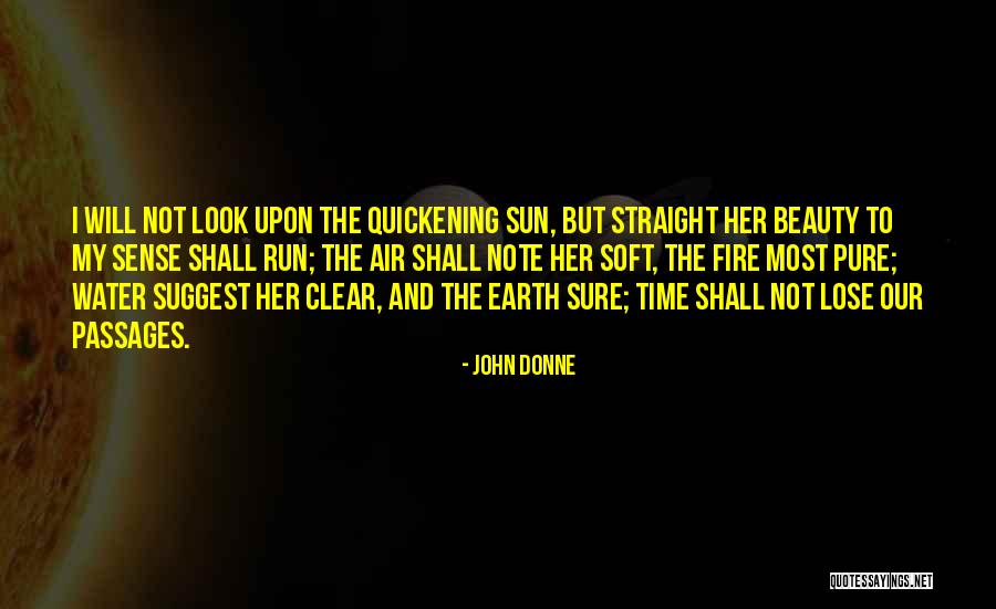 Earth Air Fire And Water Quotes By John Donne Earth Air Fire And Water Quotes By John Donne