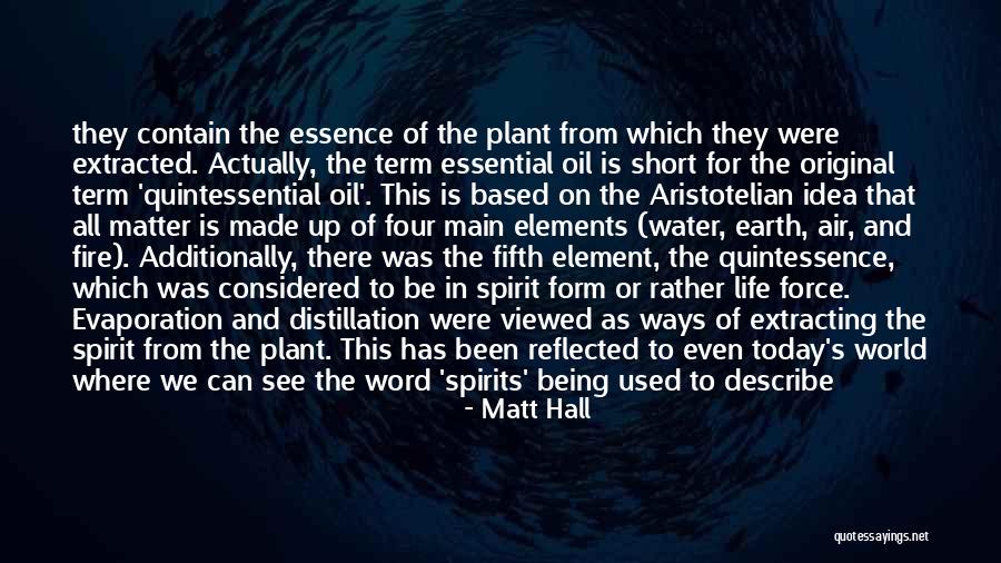 Earth Air Fire And Water Quotes By Matt Hall Earth Air Fire And Water Quotes By Matt Hall