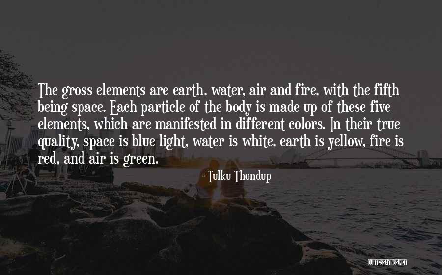 Earth Air Fire And Water Quotes By Tulku Thondup Earth Air Fire And Water Quotes By Tulku Thondup