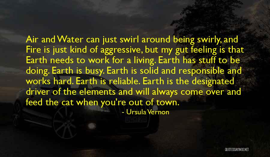 Earth Air Fire And Water Quotes By Ursula Vernon Earth Air Fire And Water Quotes By Ursula Vernon
