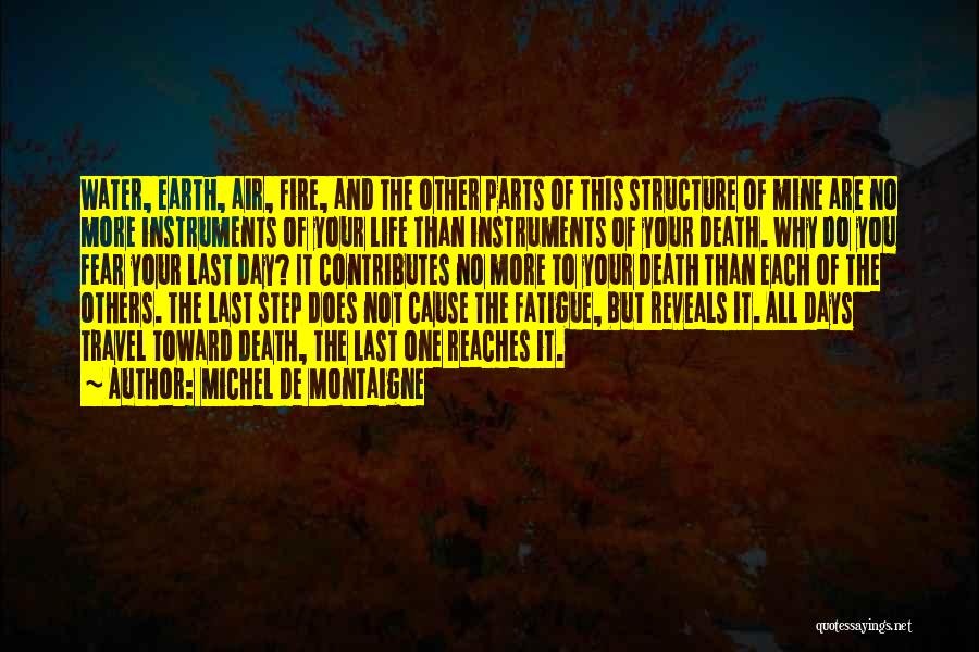 Earth Air Fire Water Quotes By Michel De Montaigne