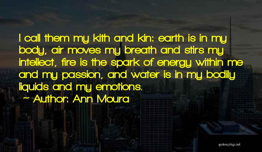Earth Air Water Fire Quotes By Ann Moura