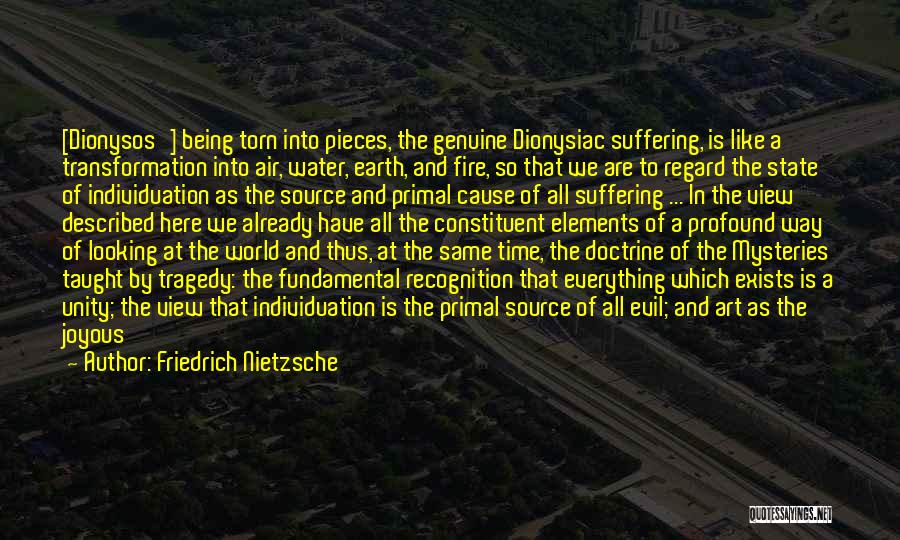 Earth Air Water Fire Quotes By Friedrich Nietzsche