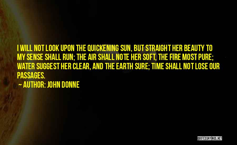 Earth Air Water Fire Quotes By John Donne