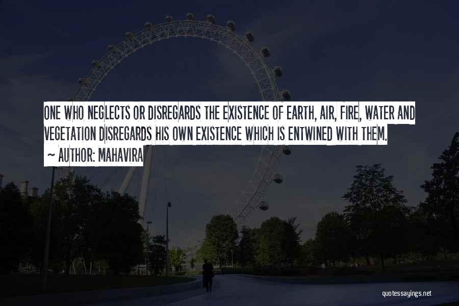 Earth Air Water Fire Quotes By Mahavira