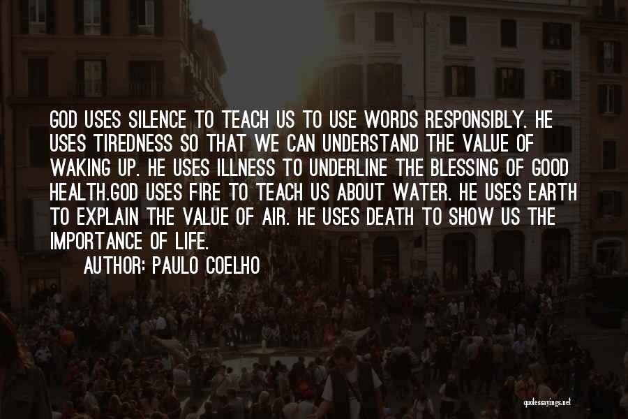 Earth Air Water Fire Quotes By Paulo Coelho