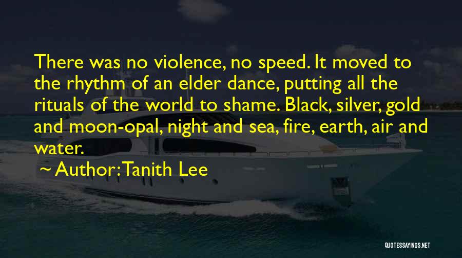 Earth Air Water Fire Quotes By Tanith Lee