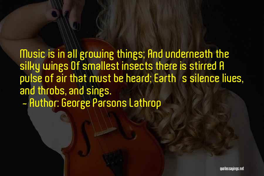 Earth And Air Quotes By George Parsons Lathrop