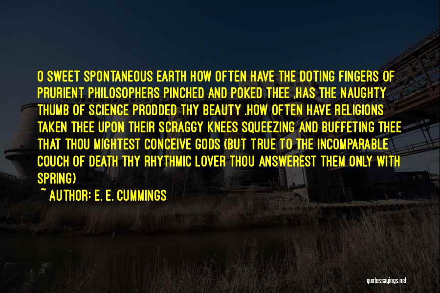 Earth And Beauty Quotes By E. E. Cummings